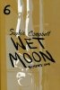 WET MOON VOL 06 GN [9781620103326]